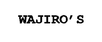 WAJIRO' S