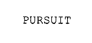 PURSUIT