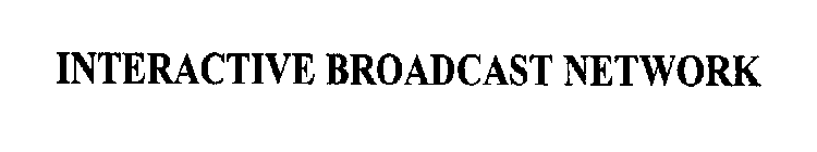 INTERACTIVE BROADCAST NETWORK