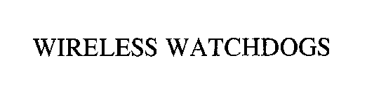 WIRELESS WATCHDOGS