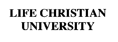 LIFE CHRISTIAN UNIVERSITY