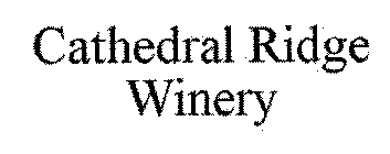 CATHEDRAL RIDGE WINERY