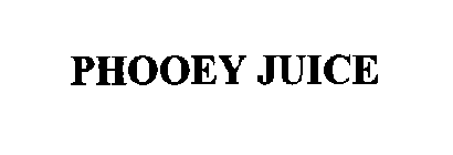 PHOOEY JUICE