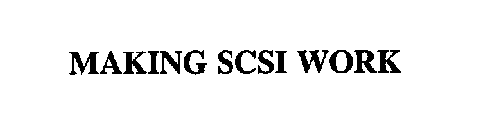 MAKING SCSI WORK