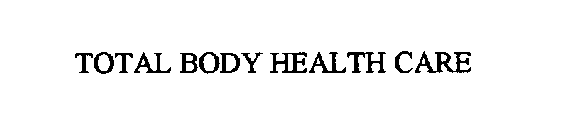 TOTAL BODY HEALTH CARE