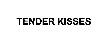 TENDER KISSES