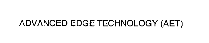 ADVANCED EDGE TECHNOLOGY (AET)