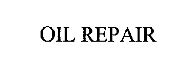 OIL REPAIR