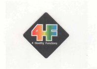 4-F 4 HEALTHY FUNCTIONS