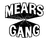 MEARS GANG
