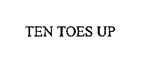 TEN TOES UP
