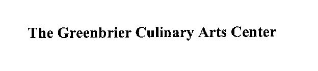 THE GREENBRIER CULINARY ARTS CENTER