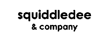 SQUIDDLEDEE & COMPANY