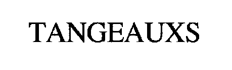 TANGEAUXS