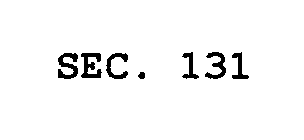 SEC.  131