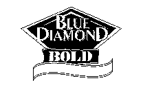 BLUE DIAMOND BOLD