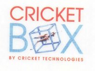 CRICKET BOX BY CRICKET TECHNOLOGIES