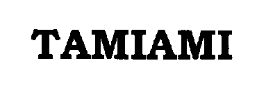 TAMIAMI