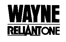 WAYNE RELIANTONE