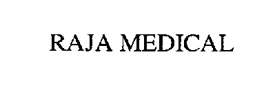 RAJA MEDICAL