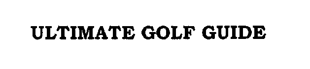 ULTIMATE GOLF GUIDE