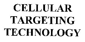 CELLULAR TARGETING TECHNOLOGY