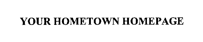 YOUR HOMETOWN HOMEPAGE