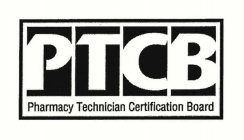 PTCB PHARMACY TECHNICIAN CERTIFICATION BOARD