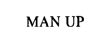 MAN UP