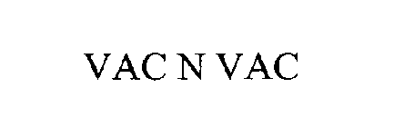 VAC N VAC
