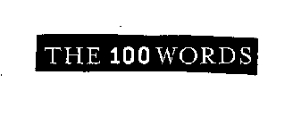 THE 100 WORDS