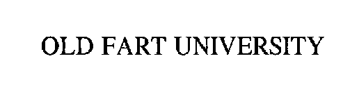 OLD FART UNIVERSITY