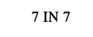 7 IN 7