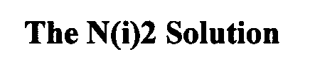 THE N(I)2 SOLUTION