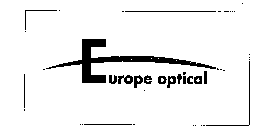 EUROPE OPTICAL