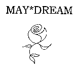 MAY*DREAM