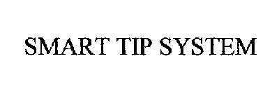 SMART TIP SYSTEM