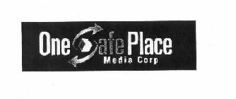 ONE SAFE PLACE MEDIA CORP
