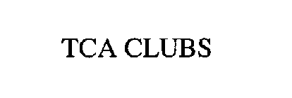 TCA CLUBS