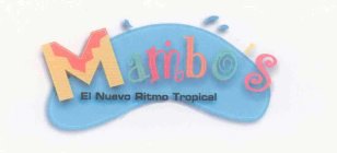 MAMBO'S EL NUEVO RITMO TROPICAL