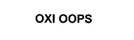 OXI OOPS