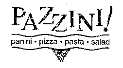 PAZZINI! PANINI · PIZZA · PASTA · SALAD