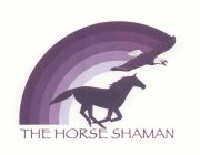 THE HORSE SHAMAN