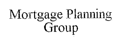 MORTGAGE PLANNING GROUP