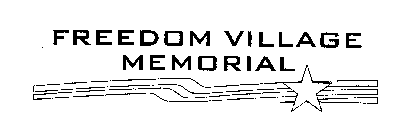 FREEDOM VILLAGE MEMORIAL