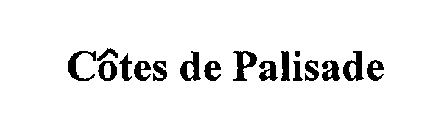 CÔTES DE PALISADE