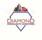 DIAMOND COMMUNITY INVESTORS
