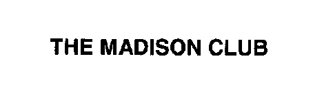 THE MADISON CLUB
