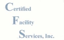 CERTIFIED FACILITY SERVICES, INC.