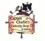 CAPTAIN CHARLIE'S CURIOSITY SHOP AND GALLERY